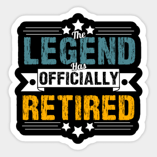 The Legend Has Officially Retired Funny Retirement T-Shirt Funny Retirement Gifts. Cool Retirement T-Shirts. Sticker